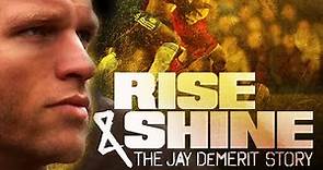 Rise&Shine: The Jay DeMerit Story