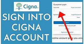 Cigna Login: How To Sign Into Cigna Account Online 2023?