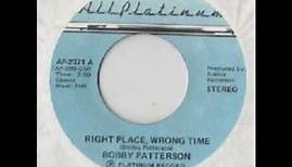 Bobby Patterson - Right Place Wrong Time 1977