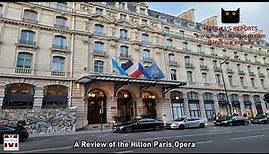 Hilton Paris Opera Hotel Review