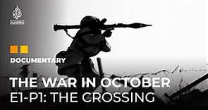 The War in October: What happened in 1973? | E1-P1 | Featured Documentary