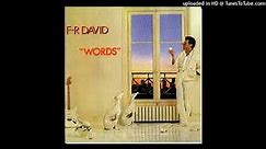F-R David – Words (Don't Come Easy) (1982)