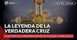 La leyenda de la Vera Cruz: historia y misterio de las reliquias de la Pasión de Cristo