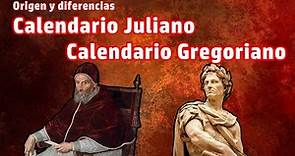 Origen y diferencias del Calendario Juliano y Calendario Gregoriano