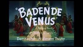 Badende Venus - bathing beauty - 1944 (German Movie Trailer)
