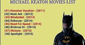 Michael Keaton Movies List (1978 - 2024)