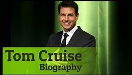 Actor Tom Cruise Biography | Life Story | Success Story