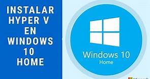 Instalar Hyper-V en Windows 10 Home