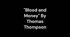 "Blood and Money" By Thomas Thompson