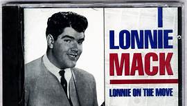 Lonnie Mack - Lonnie On The Move