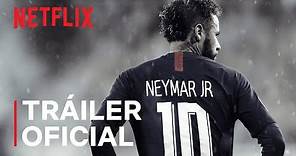 Neymar: El caos perfecto (EN ESPAÑOL) | Tráiler oficial | Netflix
