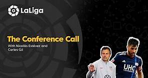 The Conference Call: Nico Estévez & Carles Gil