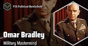 Omar Bradley: The General's Triumph | Military officer Biography