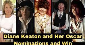 Diane Keaton and Her Oscar Nominations and Win