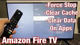Amazon Fire TV: How to Force Stop, Clear Cache, Clear Data on Apps