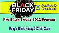 Pre Black Friday 2022 - Macy's Black Friday 2021 Ad Scan