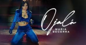 Maria Becerra - OJALA (Official Video)