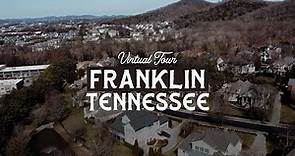 Virtual Tour of Franklin Tennessee - Best Places to Live in Tennessee