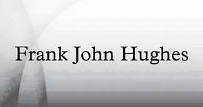 Frank John Hughes