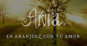 EN ARANJUEZ CON TU AMOR - Official Lyric Video