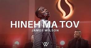 James Wilson- Hineh Ma Tov (Official Music Video)