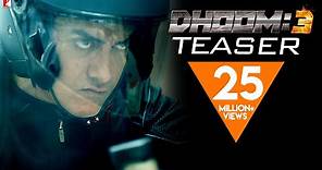 DHOOM:3 | Official Teaser | Aamir Khan | Abhishek Bachchan | Katrina Kaif | Uday Chopra
