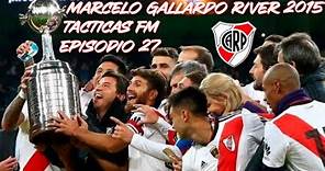 Serie Tácticas Football Manager Episodio 27: River Plate - Marcelo Gallardo
