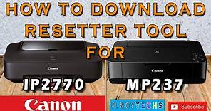 HOW TO DOWNLOAD FREE SERVICE TOOL FOR CANON IP2770 & CANON MP237 (Tagalog)