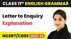 Letter to Enquiry - Explanation | Class 11 English Grammar (2023-24)