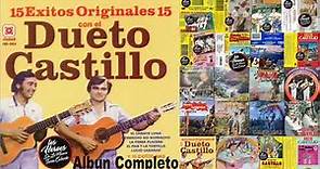 15 Exitos Originales Del /DUETO CASTILLO