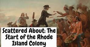 Scattered About: The Start of the Rhode Island Colony