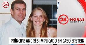 Príncipe Andrés se ve implicado en escándalo sexual de Jeffrey Epstein | 24 Horas TVN Chile