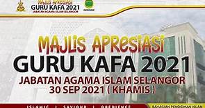 MAJLIS APRESIASI GURU KAFA JABATAN AGAMA ISLAM SELANGOR TAHUN 2021