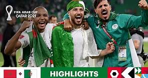 Morocco v Algeria | FIFA Arab Cup Qatar 2021 | Match Highlights
