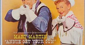 Mary Martin, John Raitt - Annie Get Your Gun