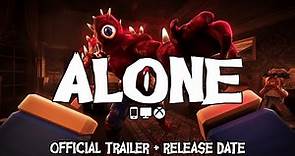 Alone trailer + Release date
