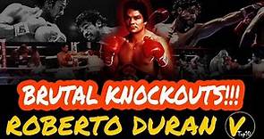 10 Roberto Duran Greatest Knockouts