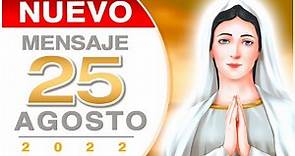 ¡ÚLTIMO MENSAJE! de la Virgen María en Medjugorje (25 AGOSTO 2022) 25/08/2022