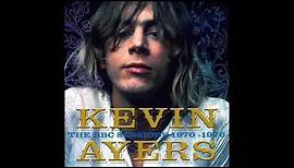 Kevin Ayers - The BBC Sessions 1970-1976 (Full Album)