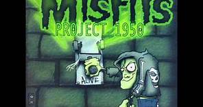 Misfits - Project 1950 (Full Album)