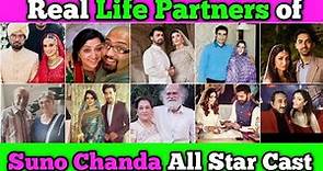 Real Life Partners of Suno Chanda Star Casts || Hum Tv Popular Drama Suno Chanda