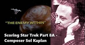 Scoring Star Trek 8A: Sol Kaplan - Season One