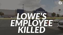 Lowe's employee shot 9 times, killed in store's parking lot