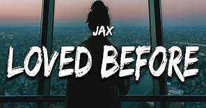 Jax - To All The Boys I've Loved Before (Lyrics)