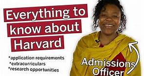 Harvard 101: Everything you need to know about Harvard College + Applying