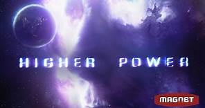 Higher Power - Official Trailer