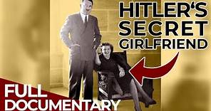 Eva Braun - The Secret Life of Adolf Hitler's Girlfriend | Part 1 | Free Documentary History