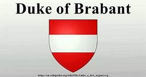 Duke of Brabant