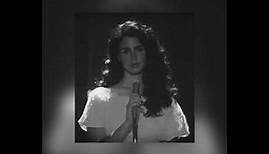 ‘I know you, I walked with you once upon a dream’ | Lana Del Rey playlist (released + unreleased)