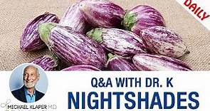 Nightshades - Autoimmune Disease & Eating Foods From The Solanaceae Family